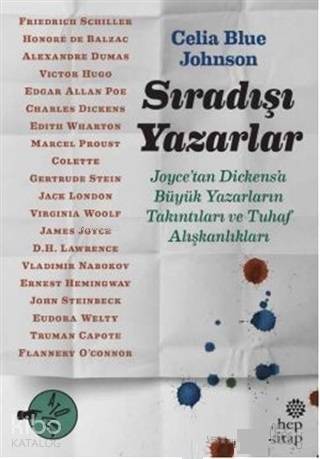 Sıradışı Yazarlar; Joyce'tan Dickens'a Büyük Yazarların Takıntıları ve Tuhaf Alışkanlıkları - 1