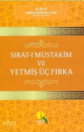 Sırat- ı Müstakim ve Yetmiş Üç Fırka - 1