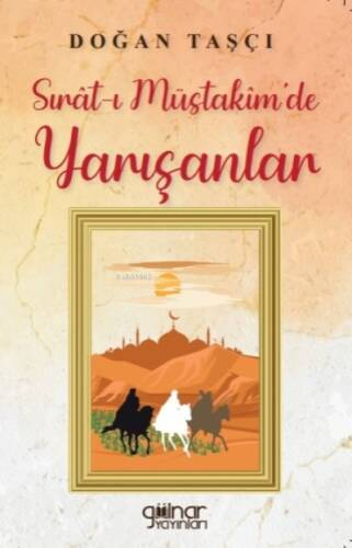 Sırat-ı Müstakim’de Yarışanlar - 1