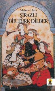 Şirazlı Bir Türk Dilber - 1