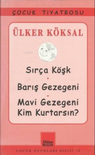 Sırça Köşk - Barış Gezegeni - Mavi Gezegeni Kim Kurtarsın? - 1