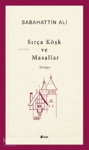 Sırça Köşk ve Masallar - 1