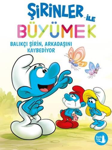 Şirinler İle Büyümek 9;Balıkçı Şirin, Arkadaşını Kaybediyor - 1