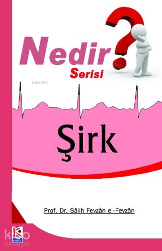 Şirk (Nedir Serisi) - 1