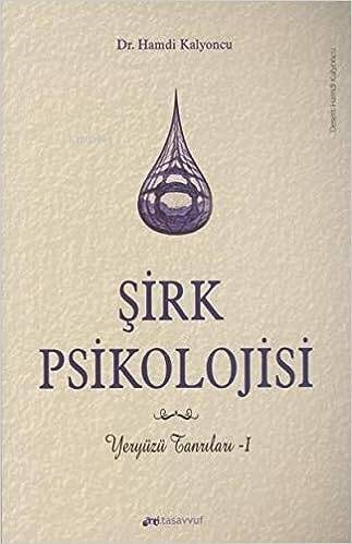 Şirk Psikolojisi - 1