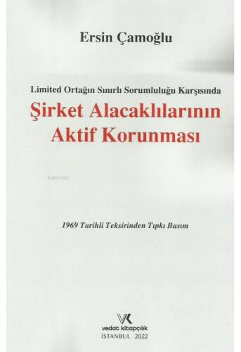 Şirket Alacaklılarının Aktif Korunması - 1