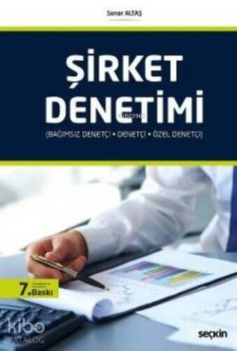 Şirket Denetimi (Ciltli); Bağımsız Denetçi Denetçi ve Özel Denetçi - 1