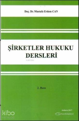 Şirketler Hukuku Dersleri - 1