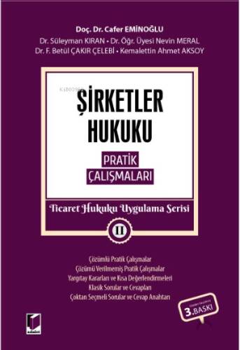 Şirketler Hukuku Pratik Çalışmaları Ticaret Hukuku Uygulama Serisi II - 1