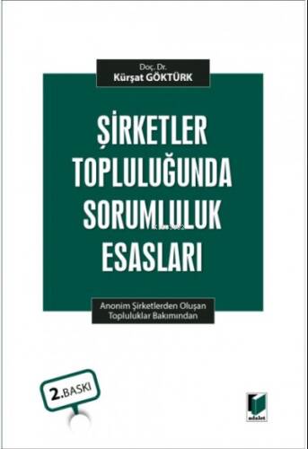 Şirketler Topluluğunda Sorumluluk Esasları - 1