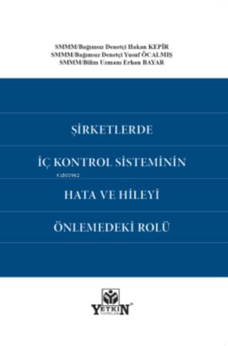 Şirketlerde İç Kontrol Sisteminin Hata ve Hileyi Önlemedeki Rolü - 1