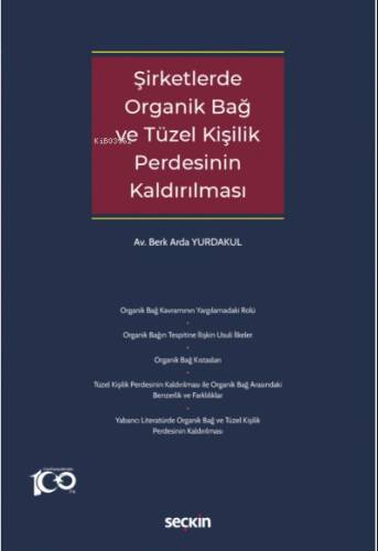 Şirketlerde Organik Bağ ve Tüzel Kişilik Perdesinin Kaldırılması - 1