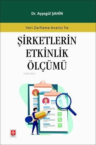 Şirketlerin Etkinlik Ölçümü;Veri Zarflama Analizi İle - 1