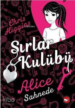 Sırlar Kulübü ? 1 Alice Sahnede - 1