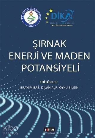 Şırnak Enerji ve Maden Potansiyeli - 1