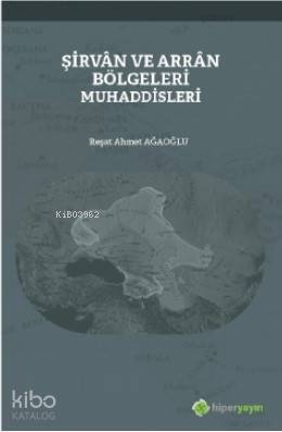 Şirvân ve Arrân Bölgeleri Muhaddisleri - 1