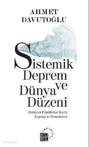 Sistemik Deprem ve Dünya Düzeni Dışlayıcı Popülizme Karşı Kapsayıcı Demokrasi - 1