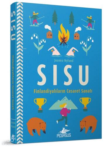 Sisu: Finlandiyalıların Cesaret Sanatı - Ciltli - 1