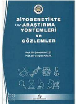 Sitogenetikte Araştırma Yöntemleri ve Gözlemler - 1