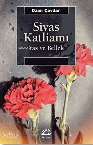 Sivas Katliamı; Yas ve Bellek - 1