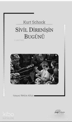 Sivil Direnişin Bugünü - 1