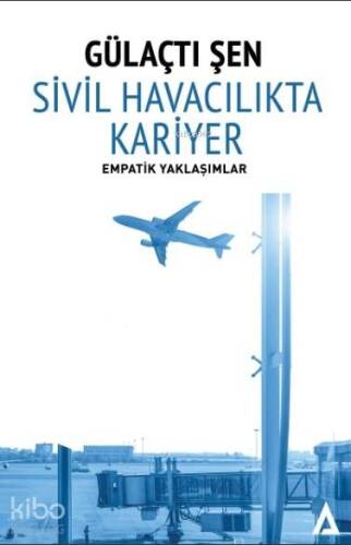 Sivil Havacılıkta Kariyer; Empatik Yaklaşımlar - 1