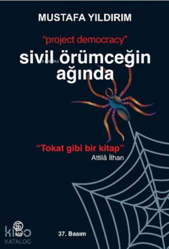 Sivil Örümceğin Ağında;“Project Democracy” - 1