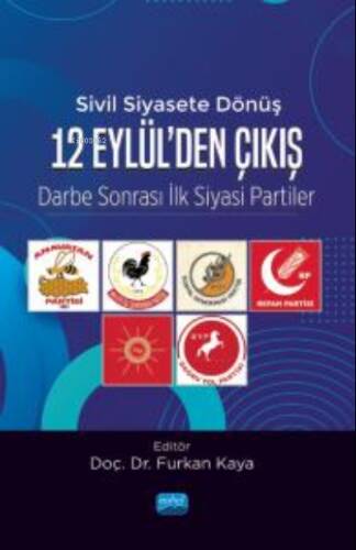 Sivil Siyasete Dönüş 12 Eylül'den Çıkış- Darbe Sonrası İlk Siyasi Partiler - 1