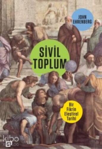 Sivil Toplum: Bir Fikrin Eleştirel Tarihi - 1