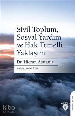 Sivil Toplum, Sosyal Yardım Ve Hak Temelli Yaklaşım - 1