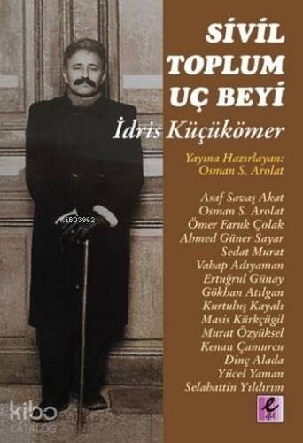 Sivil Toplum Uç Beyi; İdris Küçükömer - 1