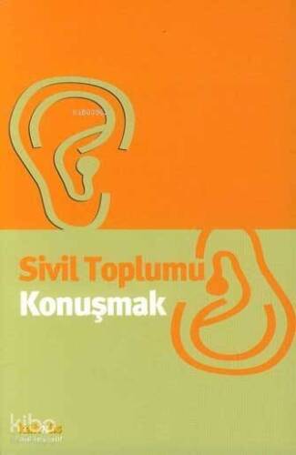 Sivil Toplumu Konuşmak - 1