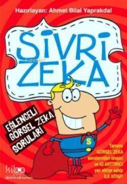 Sivri Zeka; Eğlenceli Görsel Zekâ Soruları - 1