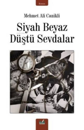 Siyah Beyaz Düştü Sevdalar - 1