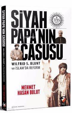 Siyah Papanın Casusu; wılfrıd s.blunt - 1