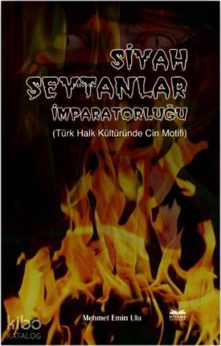 Siyah Şeytanlar İmparatorluğu; Türk Halk Kültüründe Cin Motifi - 1