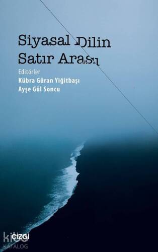 Siyasal Dilin Satır Arası - 1