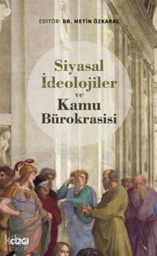 Siyasal İdeolojiler ve Kamu Bürokrasisi - 1