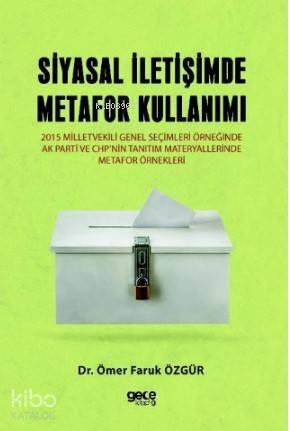 Siyasal İletişimde Metafor Kullanımı - 1