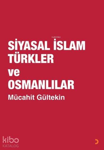 Siyasal İslam Türkler ve Osmanlılar - 1