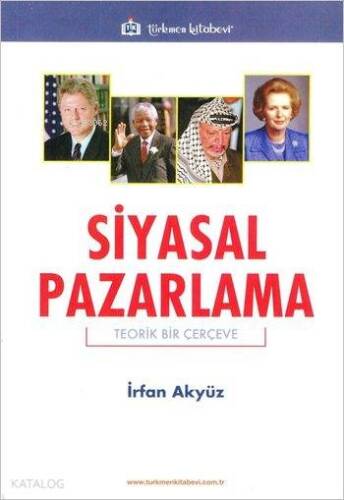 Siyasal Pazarlama; Teorik Bir Çerçeve - 1