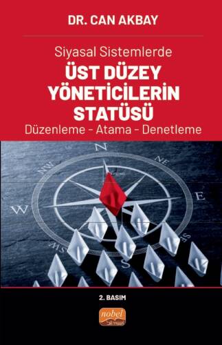 Siyasal Sistemlerde Üst Düzey Yöneticilerin Statüsü Düzenleme- Atama- Denetleme - 1