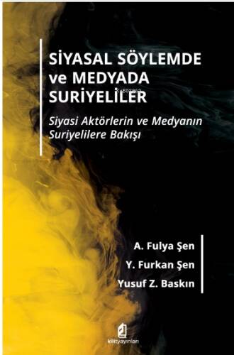 Siyasal Söylemde ve Medyada Suriyeliler - 1