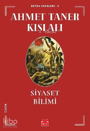 Siyaset Bilimi; Bütün Eserleri - 2 - 1