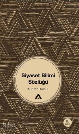 Siyaset Bilimi Sözlüğü - 1