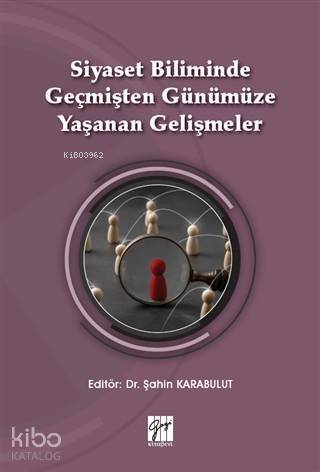 Siyaset Biliminde Geçmişten Günümüze Yaşanan Gelişmeler - 1