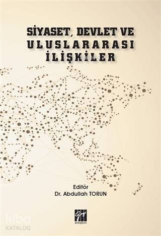 Siyaset, Devlet ve Uluslararası İlişkiler - 1