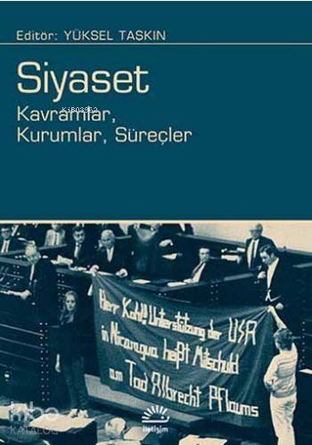 Siyaset; Kavramlar, Kurumlar, Süreçler - 1