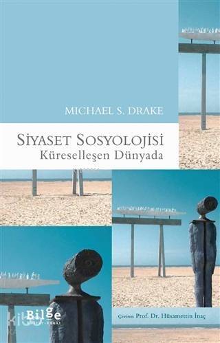 Siyaset Sosyolojisi; Küreselleşen Dünyada - 1