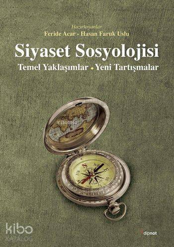 Siyaset Sosyolojisi; Temel Yaklaşımlar - Yeni Tartışmalar - 1